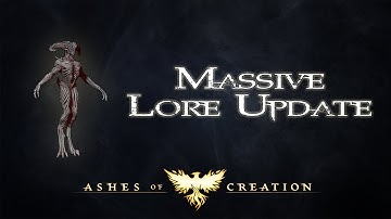 Lore Update: The Ancients, Undeath, & More [Ashes of Creation]