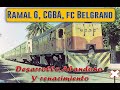 Ramal G del C.G.B.A/Ferrocarril Belgrano: Desarrollo, Abandono y Renacimiento