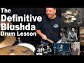 The Definitive Blushda Drum Lesson Video