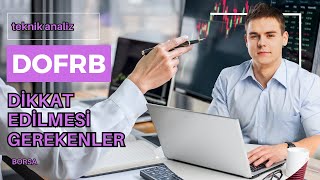 Dofrb Hisse Yorum Dof Robotik Güçlü Yanları, Zayıf Yanları - Risk Yönetimi