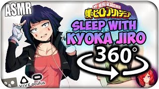 Sleep With Kyoka Jiro~ [ASMR] 360: My Hero Academia 360 VR