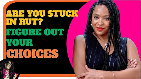 Are You Stuck In Rut? Figure Out Your Choices | El...