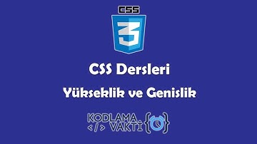 CSS Dersleri #10 - Yükseklik (Height) ve Genişlik (Width)
