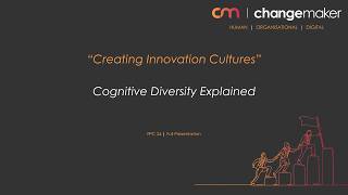 Creating Innovation Cultures - Cognitive Diversity (Full Presentation)