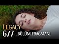 Emanet 677. Bölüm Fragmanı | Legacy Episode 677 Promo