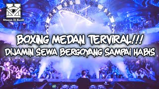 BOXING MEDAN TERVILAR !!! DJ JIKA CINTA DIA DJ BOXING MEDAN FULL BASS TERBARU 2025