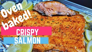 CRISPY SKIN Oven Roasted Salmon Recipe! How to cook salmon in the oven
