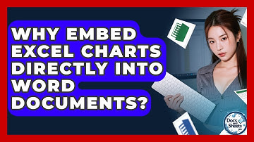 Why Embed Excel Charts Directly Into Word Documents? - Docs and Sheets Pro