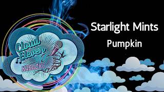 Starlight Mints - Pumpkin - karaoke - instrumental @CloudElevenKaraoke