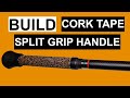 How to build a split grip handle using cork tape  custom surf rod  great for beginners