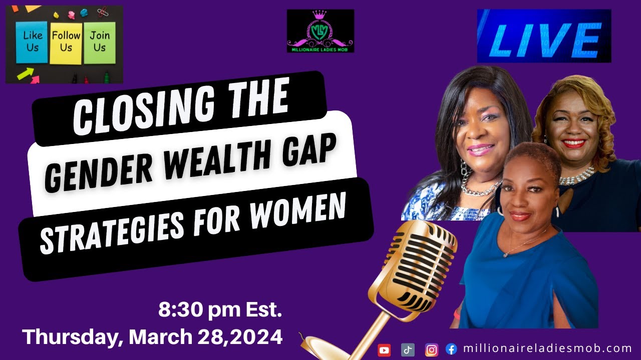 Closing the Gender Wealth Gap: Strategies for Women to Build Long-Term ...