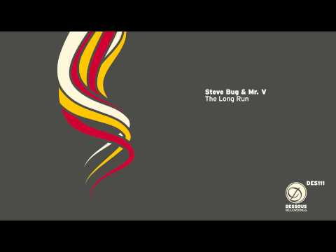 Steve Bug — Steve Bug & Mr. V: The Long Run (Mr. V's Vocal Mix)