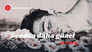Senden Daha Güzel - Türk Rock / Duygusal Şarkı (Zerano)