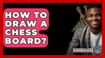 How To Draw A Chess Board? - The Board Game Xpert