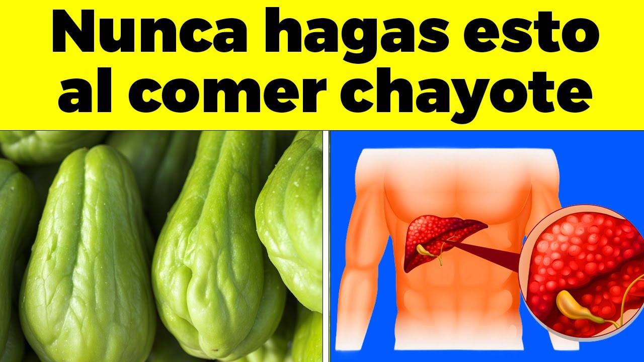 5 errores comunes al comer CHAYOTE que dañan tu cuerpo