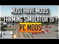 MUST HAVE PC MODS FOR FARMING SIMULATOR 19