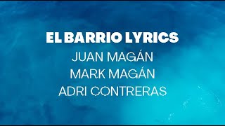 EL BARRIO LETRA | Juan Magán, Mark Magán y Adri Contreras #elbarrio #kingsleague #juanmagan