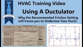 How to Use a Ductulator: Why the Recommended Friction Setting will Cause you to Undersize Your Ducts