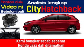 TONTON VIDEO INI SEBELUM BELI Honda City Hatchback: Sebab sebenar Honda hentikan jualan Jazz