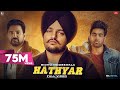 Hathyar : Sidhu Moose Wala (Full Video) Guri | Kartar Chema | Latest Punjabi Songs 2019