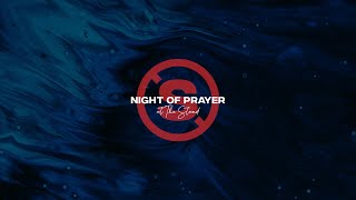 Night of Prayer | Night 1099 of The Stand | The River Church