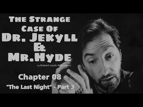 "The Strange Case Of Dr. Jekyll and Mr. Hyde" - Chapter 08 C / by Robert Louis Stevenson #audiobook