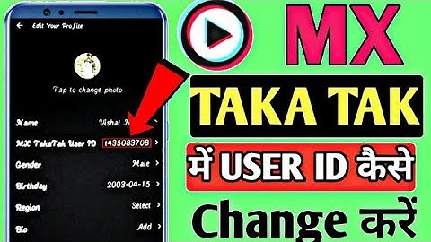 MX TakaTak User ID Name Change Kaise Kare