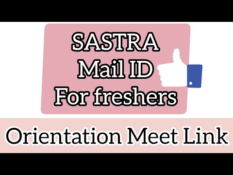 ?URGENT | SASTRA Mail Id and Register Number for freshers | Orientation link | Admissions 2021