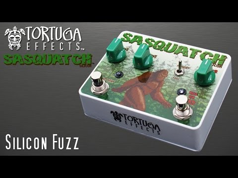 Tortuga Effects: Sasquatch Silicon Fuzz - YouTube