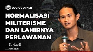 Download Lagu The Normalization of Militarism and the Birth of Resistance || M. Rizaldi