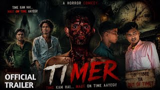 TIMER Official Trailer | Horror Comedy Short Flim #horror #comedy | Timer Horror 😂 Comedy video 