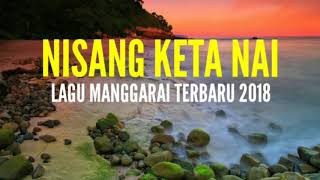 ASLI MANTAP_LAGU_SLOW_MANGGARA_2018_NISANG KETA NAI