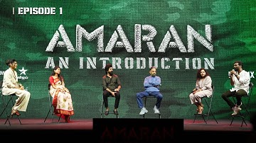 Amaran An Introduction | EP -1 | Kamal Haasan | Sivakarthikeyan | Sai Pallavi | Rajkumar | Mahendran