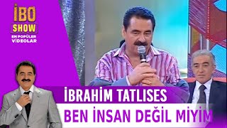 Ben İnsan Değil miyim - İbrahim Tatlıses - Canlı Performans