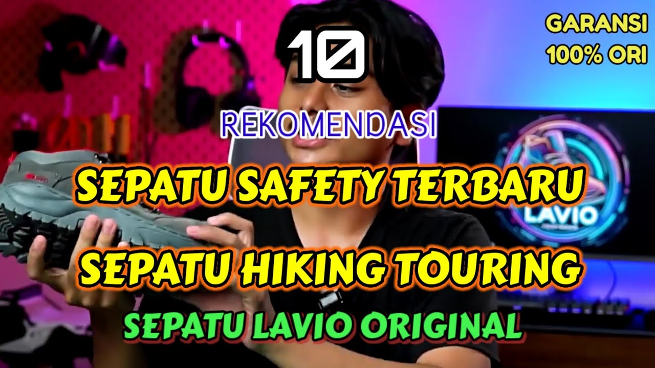 10 REKOMENDASI SEPATU SAFETY TERBARU SEPATU HIKING TOURING SEPATU LAVIO ORIGINAL