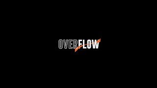 Overflow - Trailer