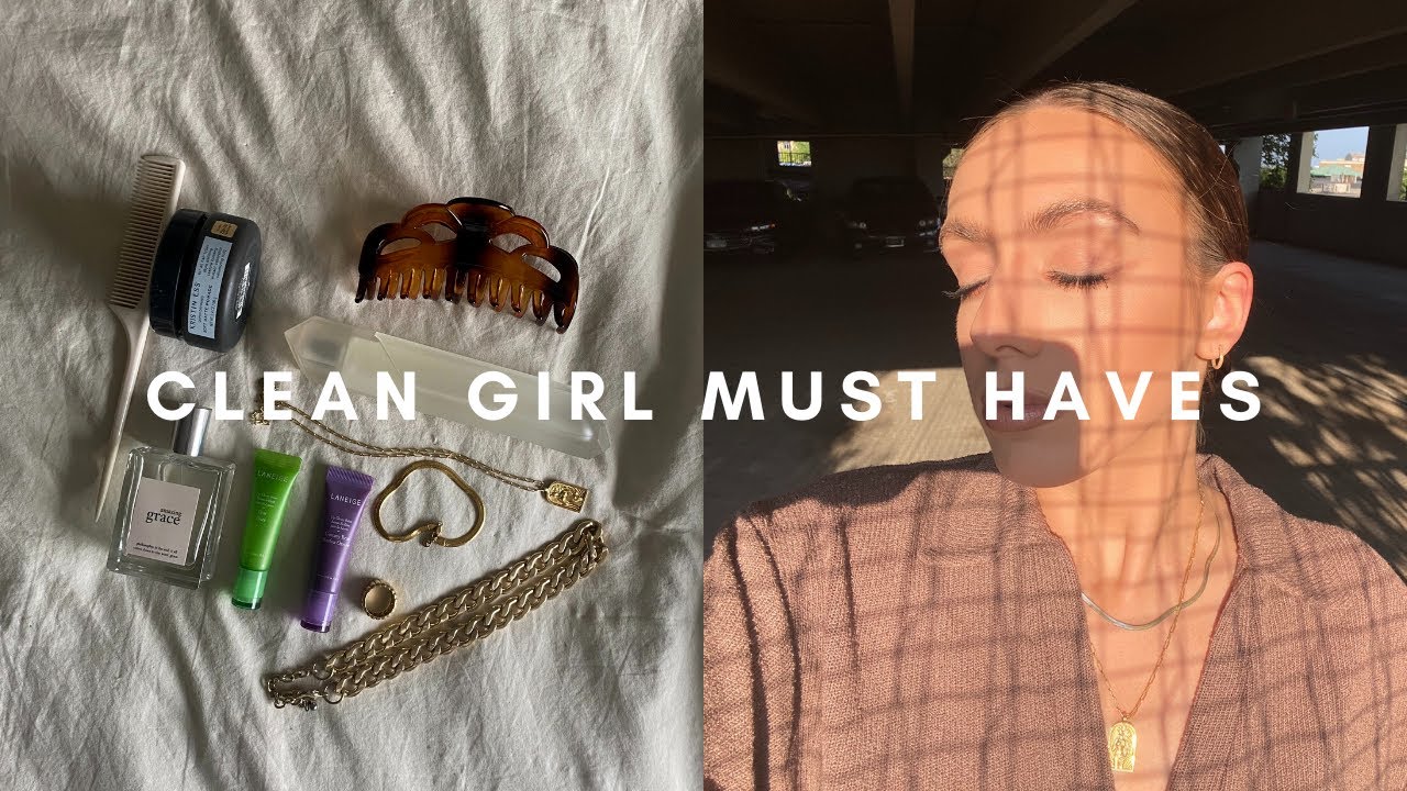 Clean Girl aesthetic must haves 