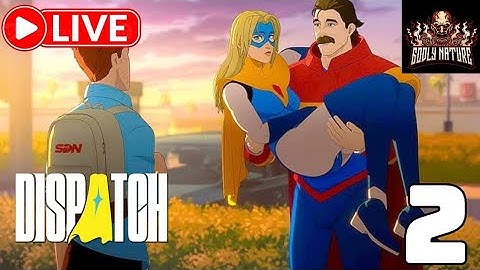 Dispatch - Dispatch Episode 2: Onboard Walkthrough Guide