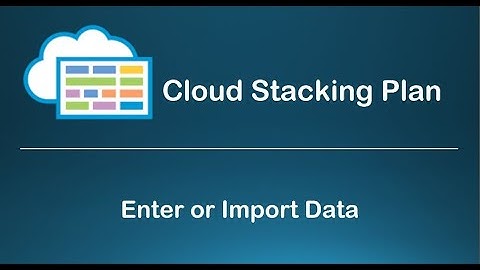 https://www.StackingPlanSoftware.com - Enter or Import Data