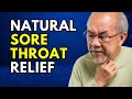 10 Natural Remedies That Soothe a Sore Throat Fast