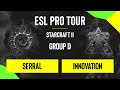 SC2 - Serral vs. INnoVation - DreamHack SC2 Masters: Fall - Group D - Season Finals