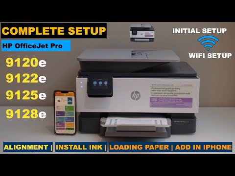 HP OfficeJet Pro 9120e Setup | Complete Setup For 9122e, 9125e, 9128e All-in-one Printers.