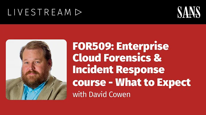 FOR509: Cloud Forensics & Incident Response Course – What to Expect