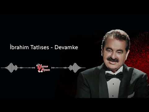 İbrahim Tatlıses - Devamke