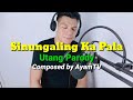 Sinungaling Ka Pala (Utang Parody) by AyamTV
