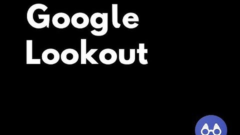 Google Lookout