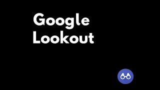Google Lookout