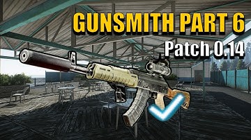 NEW GUNSMITH PART 6 - PATCH 0.14 | AKM MECHANIC QUEST| Escape From Tarkov