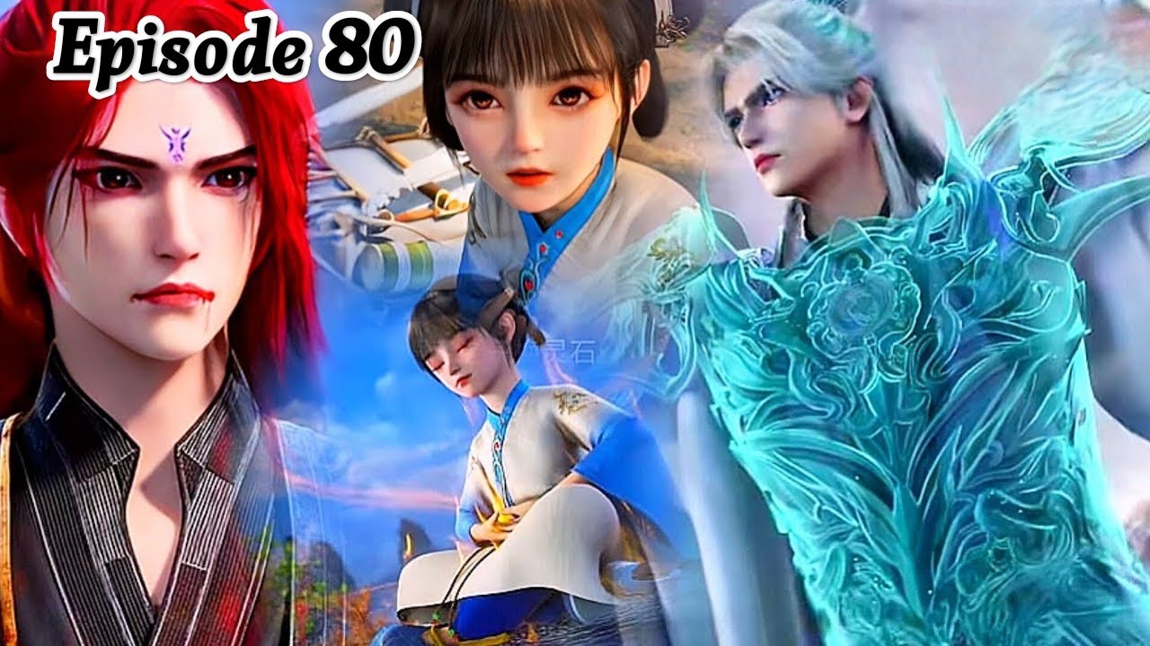 Renegade Immortal Episode 80 Explanation || Multiple Subtitles English ...