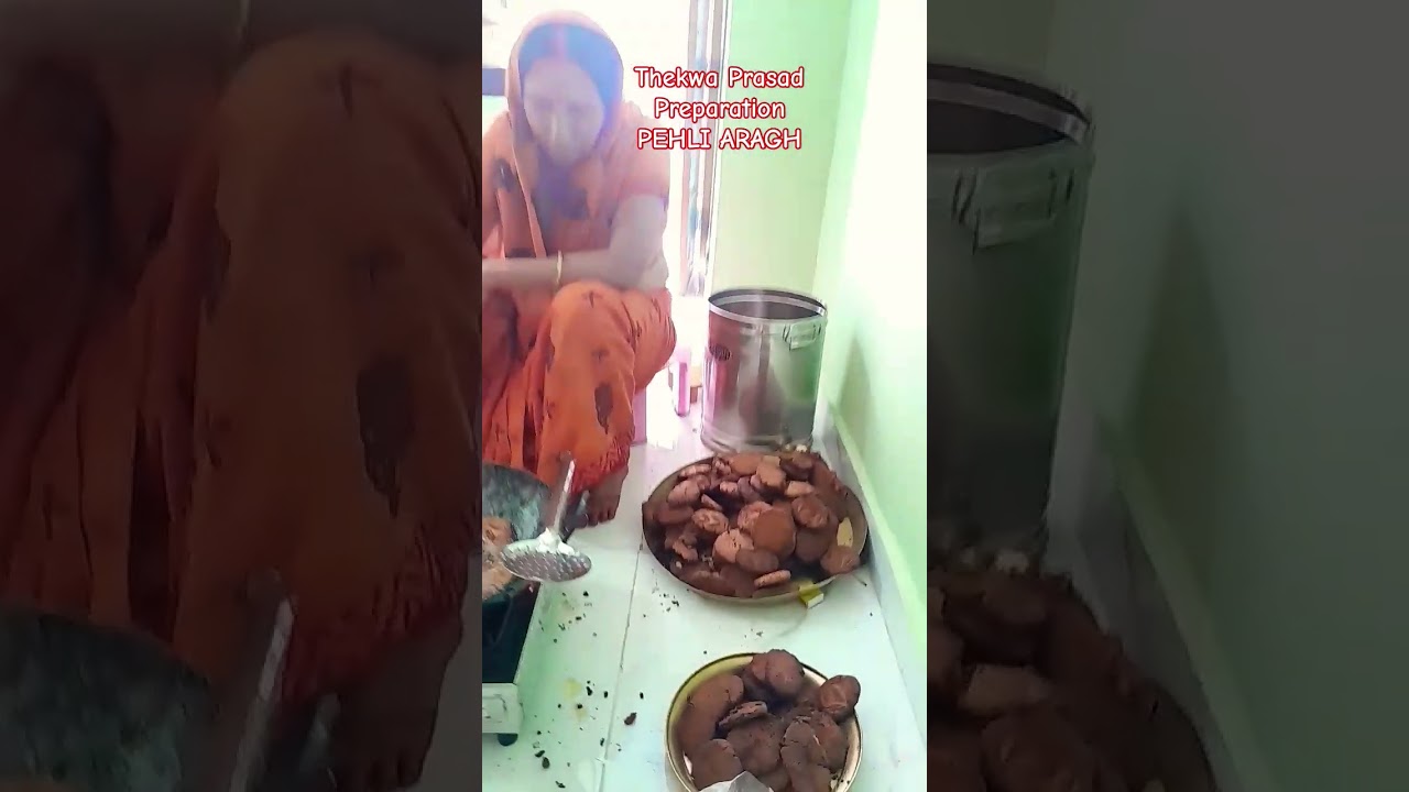 THEKWA Prasad Preparation - Pehli Aragh 
